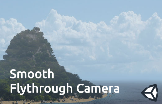 How to create Flythrough Camera with smooth movement in Unity3D